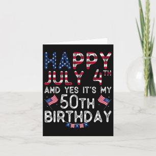 Alles Gute zum 4. Juli und ja, es ist mein 50. Geb Karte