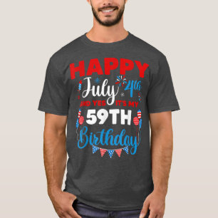 Alles Gute zum 4. Juli und Ja, es ist mein 59. Geb T-Shirt