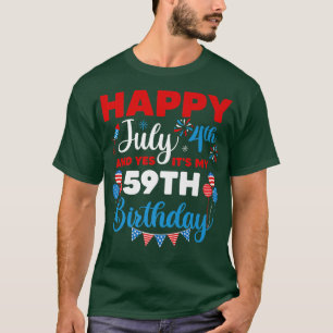 Alles Gute zum 4. Juli und Ja, es ist mein 59. Geb T-Shirt