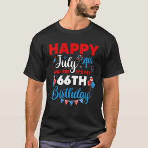 Alles Gute zum 4. Juli und Ja, es ist mein 66. Geb T-Shirt