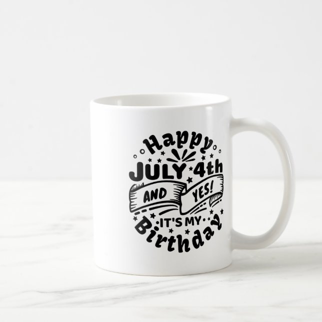 Alles Gute zum 4. Juli und ja, es ist mein Geburts Kaffeetasse (Rechts)