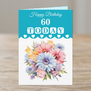 Alles Gute zum 60. Geburtstag heute Blumen Türkis Karte
