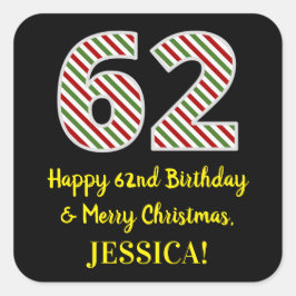 Alles Gute zum 62. Geburtstag & Frohe Weihnachten, Quadratischer Aufkleber