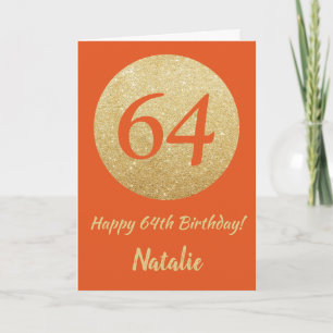 Alles Gute zum 64. Geburtstag Orange und Gold Glit Karte