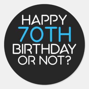 Alles Gute zum 70. Geburtstag oder nicht Familie V Runder Aufkleber