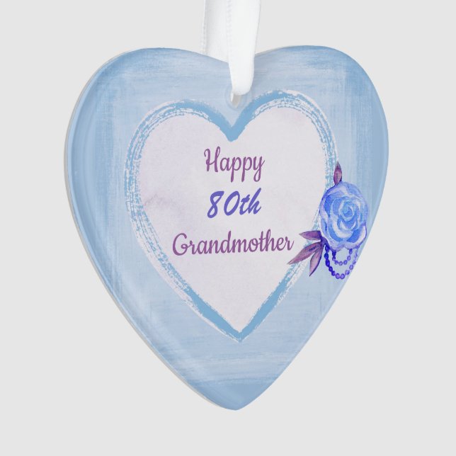 Alles Gute zum 80. Geburtstag Großmutter Ornament (Vorderseite)