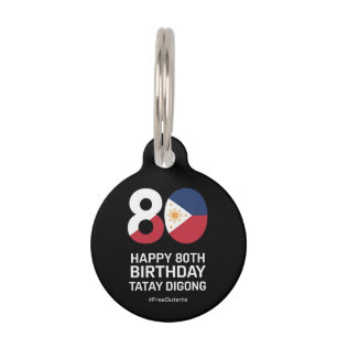 Alles Gute zum 80. Geburtstag Tatay Digong Free Du Haustiermarke