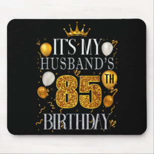 Alles Gute zum 85. Geburtstag des Ehemanns - Frohe Mousepad