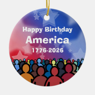 Alles Gute zum Geburtstag Amerika 1776 bis 2026 Keramik Ornament
