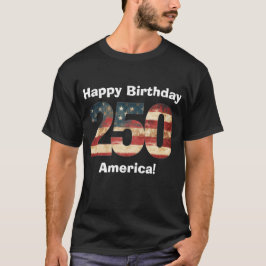 Alles Gute zum Geburtstag Amerika 250 T-Shirt