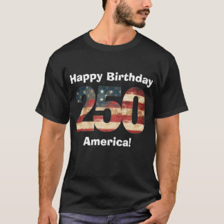 Alles Gute zum Geburtstag Amerika 250 T-Shirt