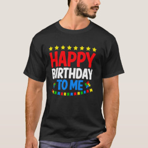 Alles Gute zum Geburtstag an mich Autismus-Bewusst T-Shirt
