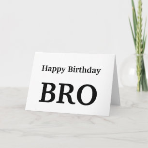 Alles Gute zum Geburtstag Bro , Brudergrüßkarte Karte