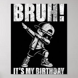 Alles Gute zum Geburtstag Bruh Ich habe Geburtstag Poster