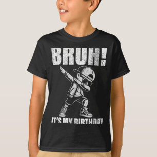 Alles Gute zum Geburtstag Bruh Ich habe Geburtstag T-Shirt