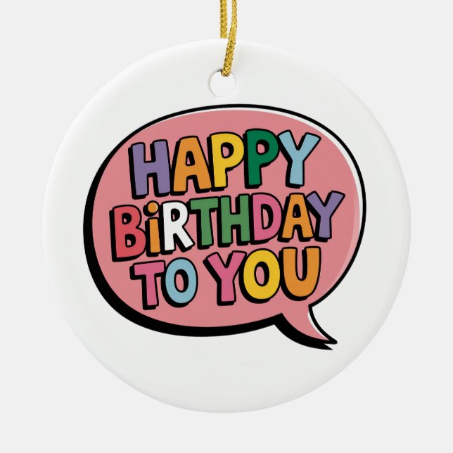 Alles Gute zum Geburtstag Bubble Keramik Ornament (Vorne)