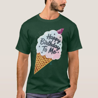 Alles Gute zum Geburtstag für mich T-Shirt