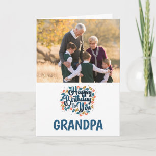Alles Gute zum Geburtstag für Sie Opa Foto Card Karte