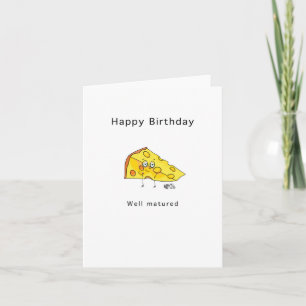 Alles Gute zum Geburtstag. Gut gereift. Geburtskar Karte