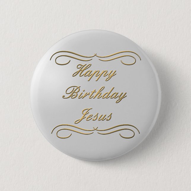 Alles Gute zum Geburtstag Jesus Button (Vorderseite)