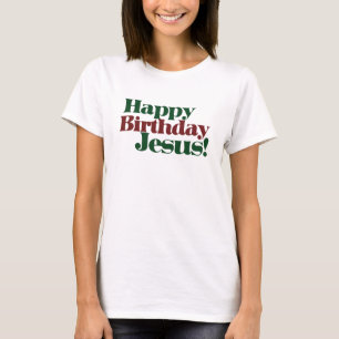 Alles Gute zum Geburtstag Jesus ist Weihnachten T-Shirt