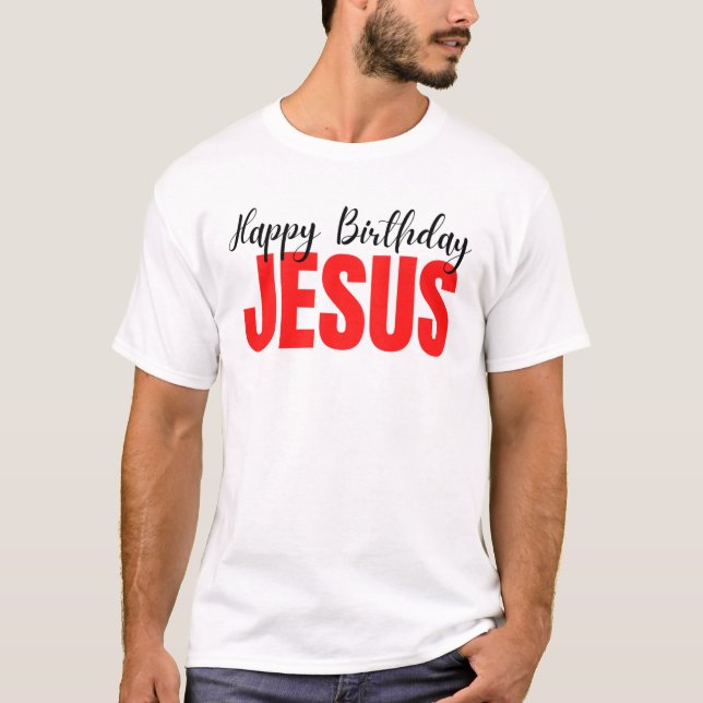 Alles Gute zum Geburtstag Jesus Weihnachten T-Shirt (Vorderseite)