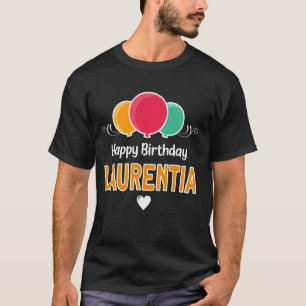 Alles Gute zum Geburtstag Laurentia T-Shirt