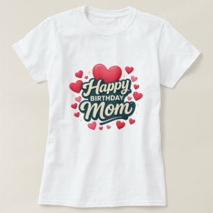Alles Gute zum Geburtstag Mama T-Shirt
