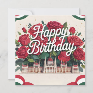 Alles Gute zum Geburtstag mit Rosen und Ungarische Feiertagskarte