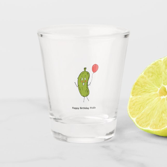 Alles Gute zum Geburtstag Pickle, pickle  Schnapsglas (Vorderseite)