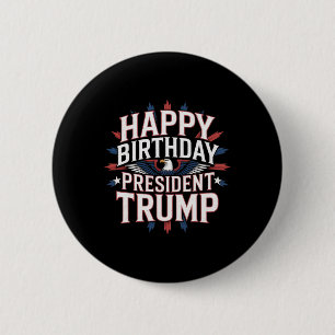 Alles Gute zum Geburtstag Präsident Trump - Trump Button