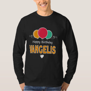 Alles Gute zum Geburtstag sagt Vangelis T-Shirt