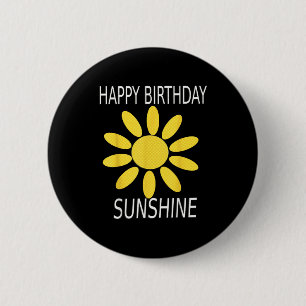 Alles Gute zum Geburtstag Sonnenschein gelbe wilde Button