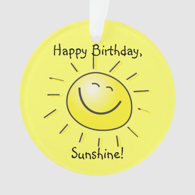 Alles Gute zum Geburtstag, Sonnenschein! Ornament (Vorderseite)