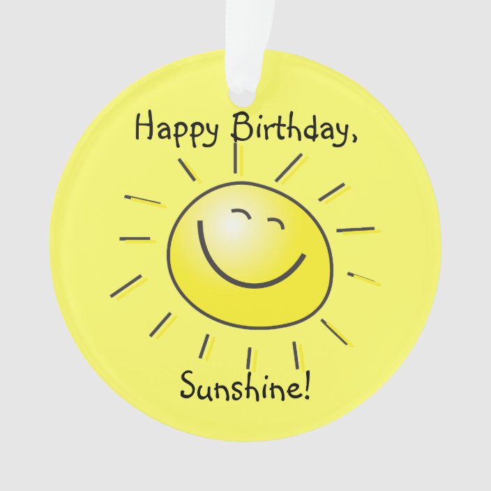 Alles Gute zum Geburtstag, Sonnenschein! Ornament Zazzle.at
