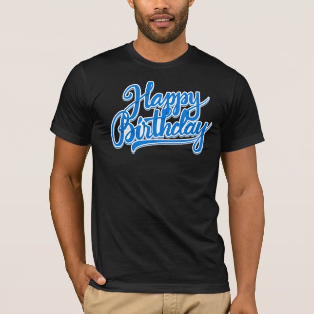 Alles Gute zum Geburtstag T-Shirt (Vorderseite)