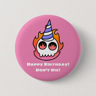 Alles Gute zum Geburtstag! Tun Sie nicht die! - Button
