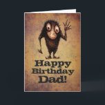 Alles Gute zum Geburtstag Vater! - Funny Father Tr Karte<br><div class="desc">Alles Gute zum Geburtstag Vater! Funny troll Kunst für Ihren Vater oder Großvater von Paul Stickland für StrangeStore. Hübsche und freundliche,  dunkelgotische Charaktere.</div>