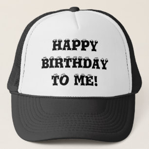 Alles Gute zum Geburtstag zu mir Hut! Truckerkappe