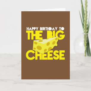Alles Gute zum Geburtstag zum GROSSEN KÄSE Karte