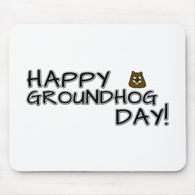 Alles Gute zum Groundhog Day! Mousepad (Vorne)