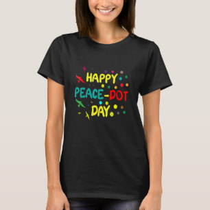 Alles Gute zum Internationalen Tag des Friedens un T-Shirt