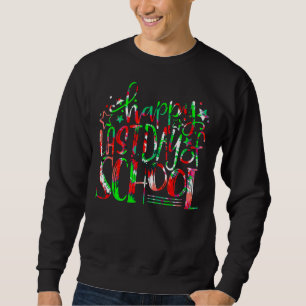 Alles Gute zum letzten Schullehrertag Gefärbte Kra Sweatshirt
