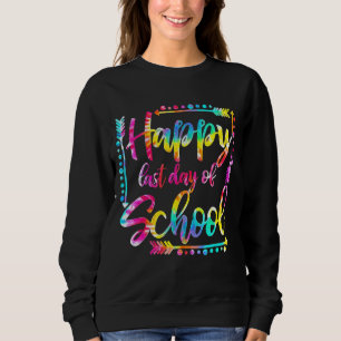 Alles Gute zum letzten Schullehrertag Sweatshirt
