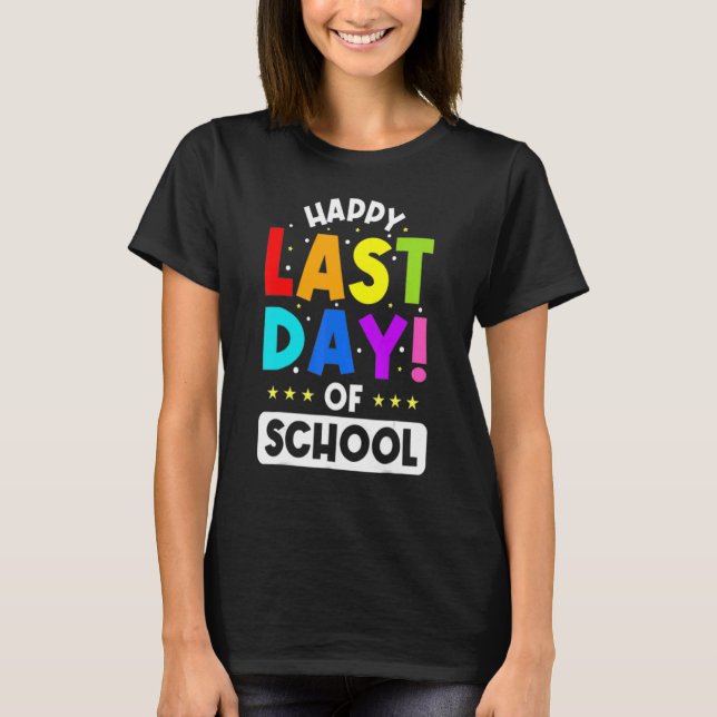 Alles Gute zum letzten Schullehrertag T-Shirt (Vorderseite)