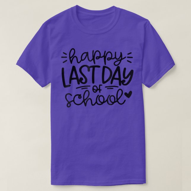 Alles Gute zum letzten Schullehrertag T-Shirt (Design vorne)