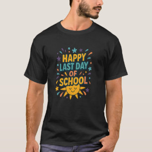 Alles Gute zum letzten Schultag 2013 - Sommerfest T-Shirt