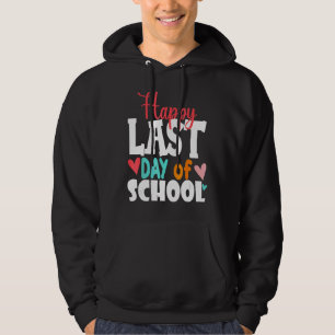 Alles Gute zum letzten Schultag für Schüler und Le Hoodie