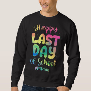 Alles Gute zum letzten Schultag Gefärbte Krawatte Sweatshirt