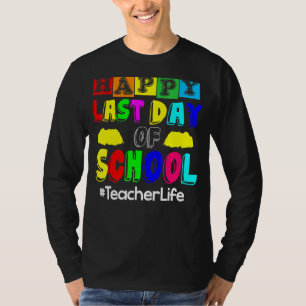 Alles Gute zum letzten Schultag T-Shirt